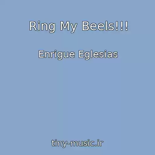 کاور آهنگ Ring My Beels!!! از Enrigue Eglesias