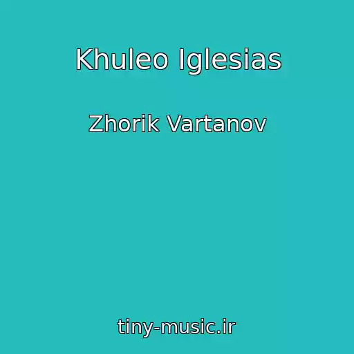 کاور آهنگ Khuleo Iglesias از Zhorik Vartanov