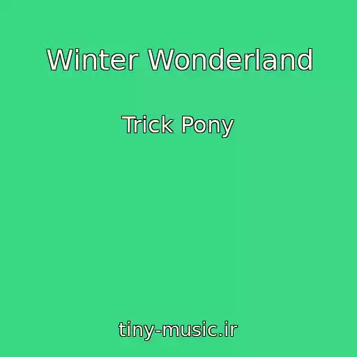 کاور آهنگ Winter Wonderland از Trick Pony