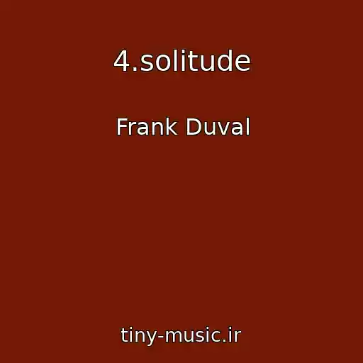 کاور آهنگ 4.solitude از Frank Duval