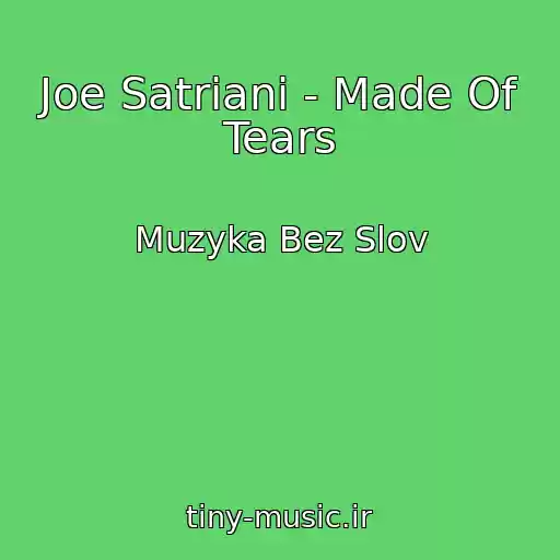 کاور آهنگ Joe Satriani - Made Of Tears از Muzyka Bez Slov