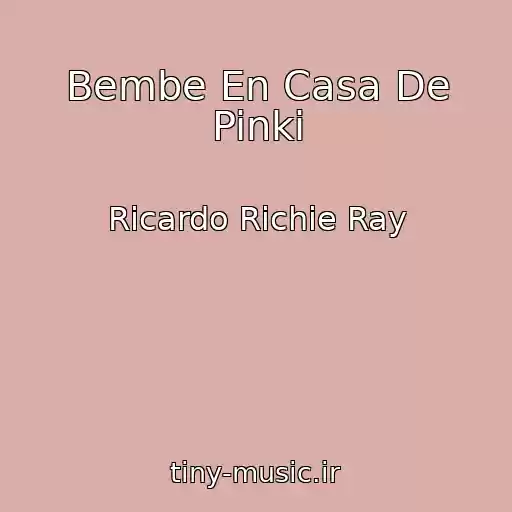 کاور آهنگ Bembe En Casa De Pinki از Ricardo Richie Ray