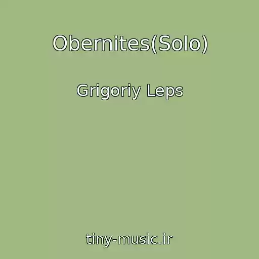 کاور آهنگ Obernites(Solo) از Grigoriy Leps