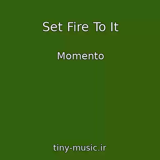 کاور آهنگ Set Fire To It از Momento