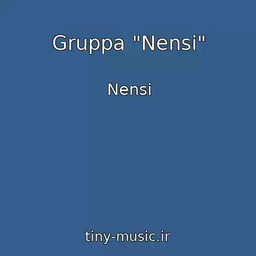 کاور آهنگ Gruppa "Nensi" از Nensi