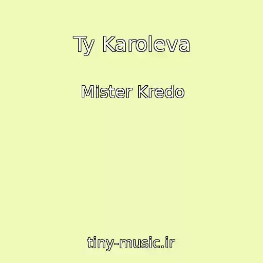 کاور آهنگ Ty Karoleva از Mister Kredo