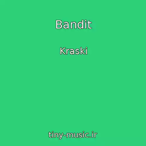 کاور آهنگ Bandit از Kraski