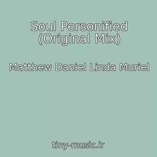 کاور آهنگ Soul Personified (Original Mix) از Matthew Daniel Linda Muriel