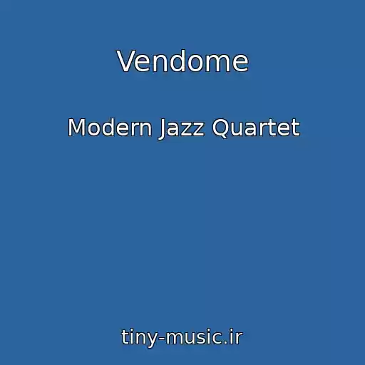 کاور آهنگ Vendome از Modern Jazz Quartet
