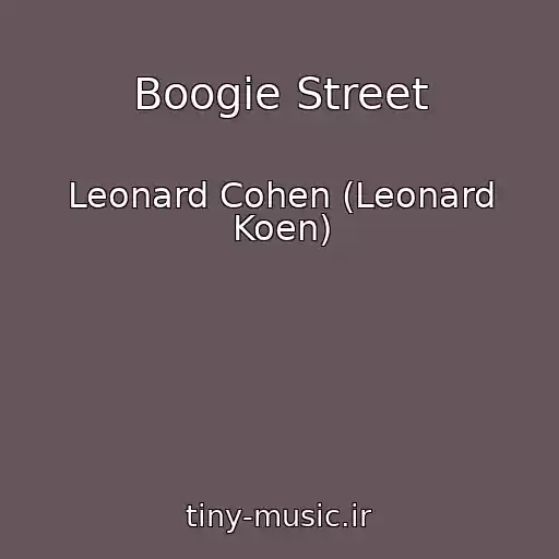 کاور آهنگ Boogie Street از Leonard Cohen (Leonard Koen)