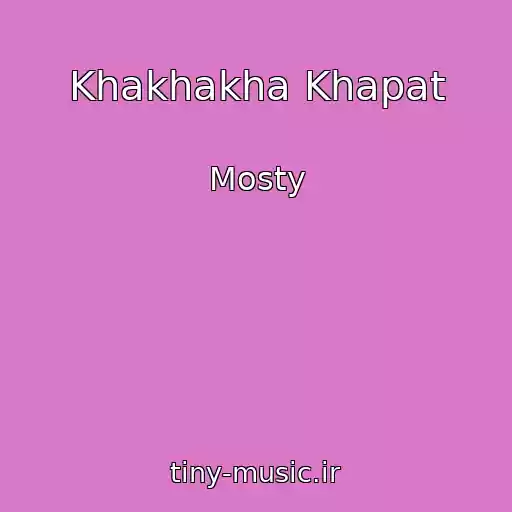 کاور آهنگ Khakhakha Khapat از Mosty