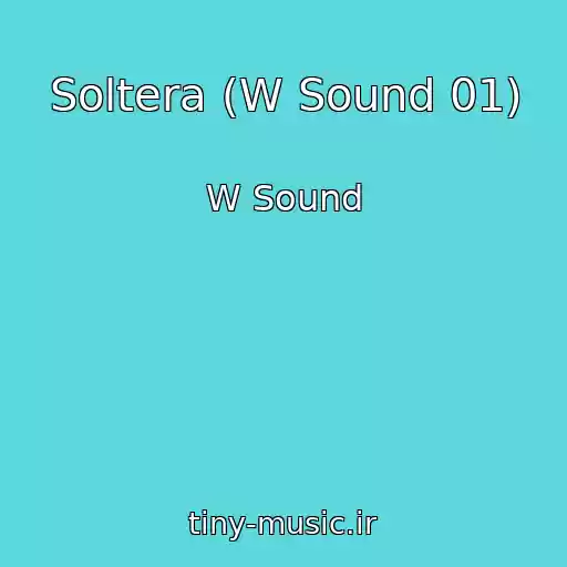 کاور آهنگ Soltera (W Sound 01) از W Sound