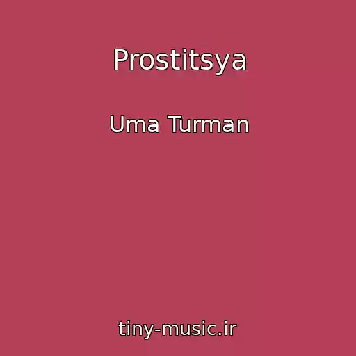کاور آهنگ Prostitsya از Uma Turman