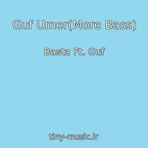 کاور آهنگ Guf Umer(More Bass) از Basta Ft. Guf