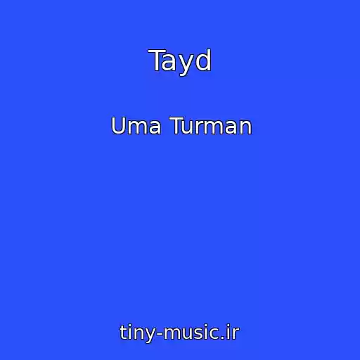 کاور آهنگ Tayd از Uma Turman