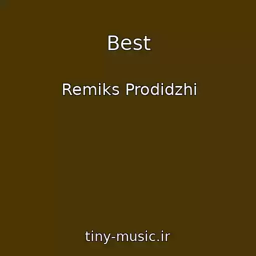 کاور آهنگ Best از Remiks Prodidzhi
