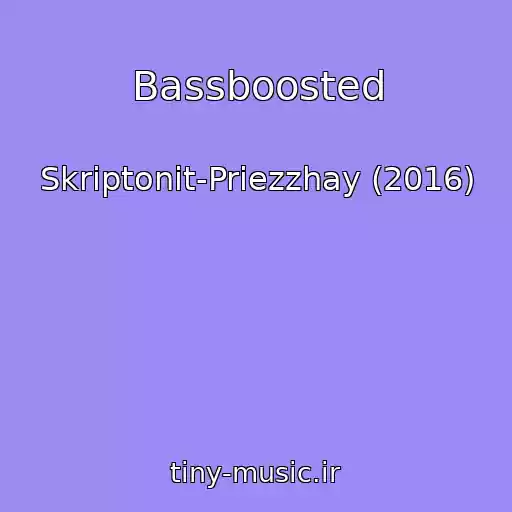 کاور آهنگ Bassboosted از Skriptonit-Priezzhay (2016)