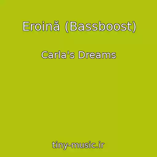 کاور آهنگ Eroină (Bassboost) از Carla's Dreams