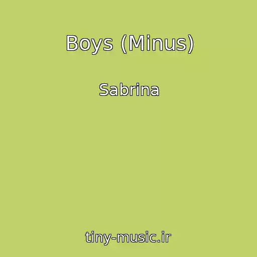 کاور آهنگ Boys (Minus) از Sabrina
