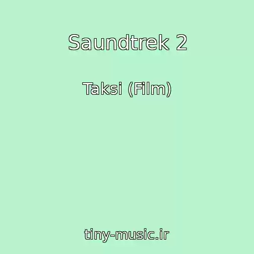 کاور آهنگ Saundtrek 2 از Taksi (Film)