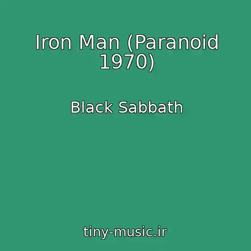 کاور آهنگ Iron Man (Paranoid 1970) از Black Sabbath