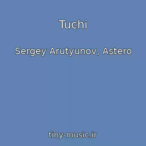 کاور آهنگ Tuchi از Sergey Arutyunov, Astero