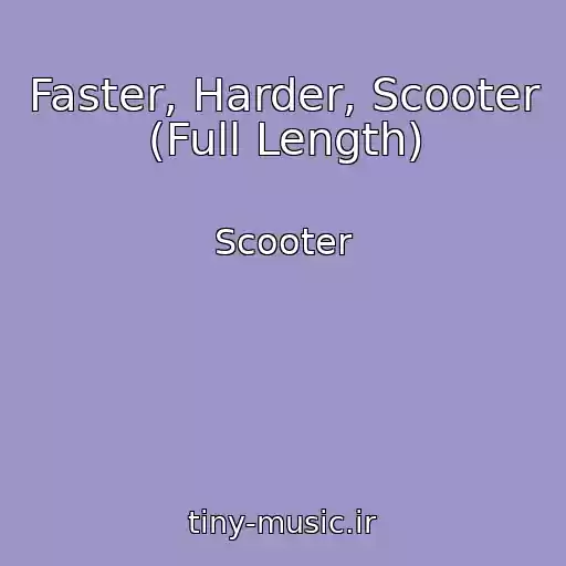 کاور آهنگ Faster, Harder, Scooter (Full Length) از Scooter