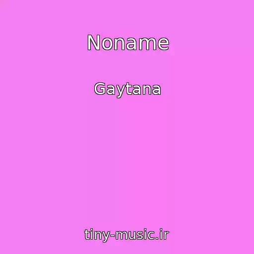 کاور آهنگ Noname از Gaytana