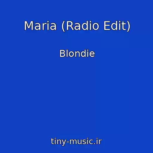کاور آهنگ Maria (Radio Edit) از Blondie