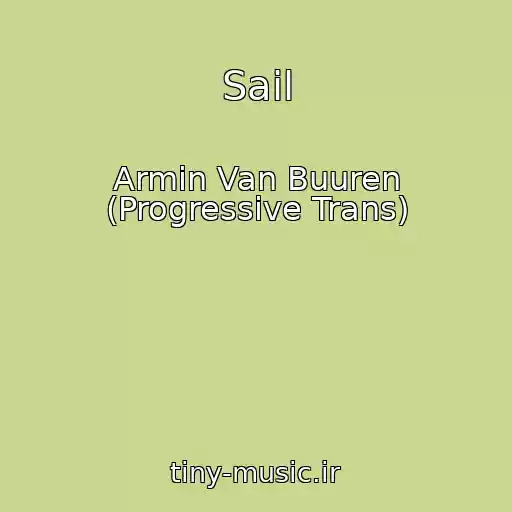 کاور آهنگ Sail از Armin Van Buuren (Progressive Trans)