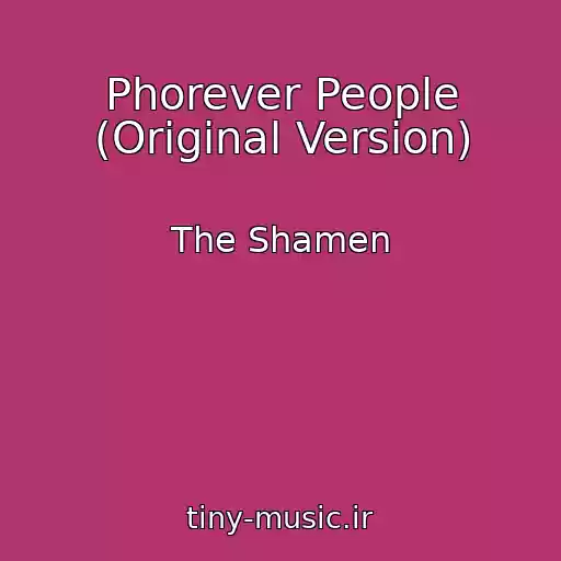 کاور آهنگ Phorever People (Original Version) از The Shamen