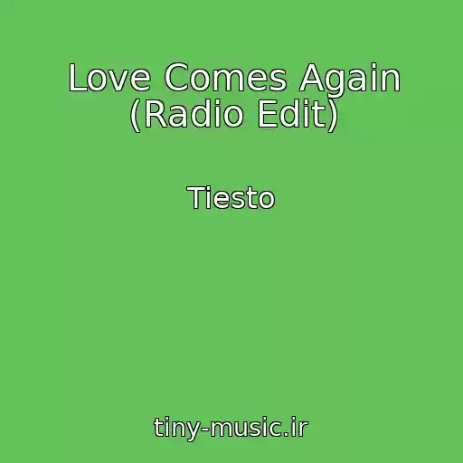 کاور آهنگ Love Comes Again (Radio Edit) از Tiesto