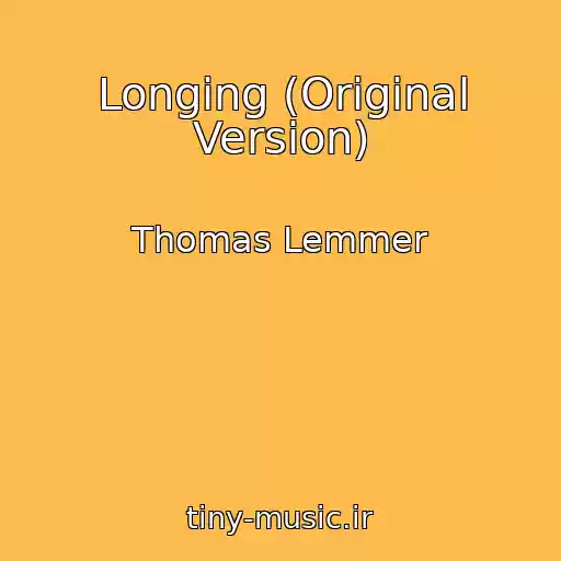 کاور آهنگ Longing (Original Version) از Thomas Lemmer