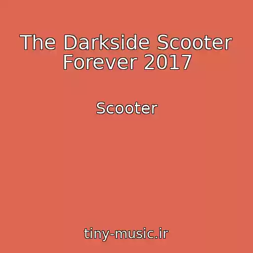 کاور آهنگ The Darkside Scooter Forever 2017 از Scooter