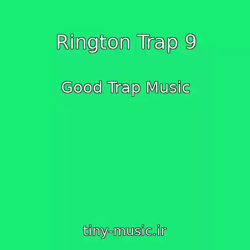 کاور آهنگ Rington Trap 9 از Good Trap Music