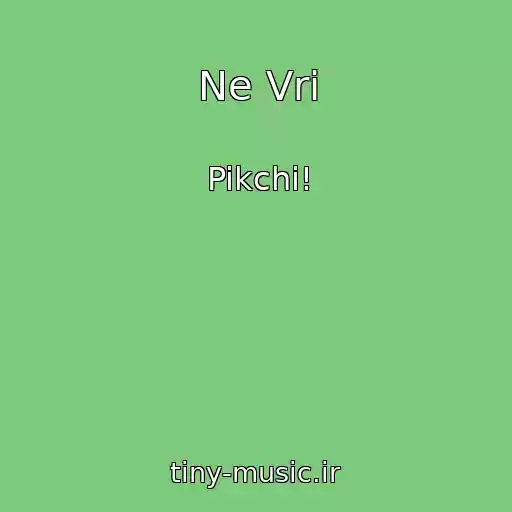 کاور آهنگ Ne Vri از Pikchi!