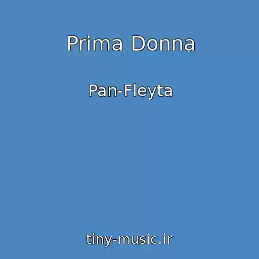 کاور آهنگ Prima Donna از Pan-Fleyta