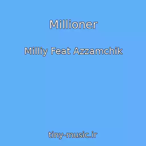 کاور آهنگ Millioner از Milliy Feat Azzamchik