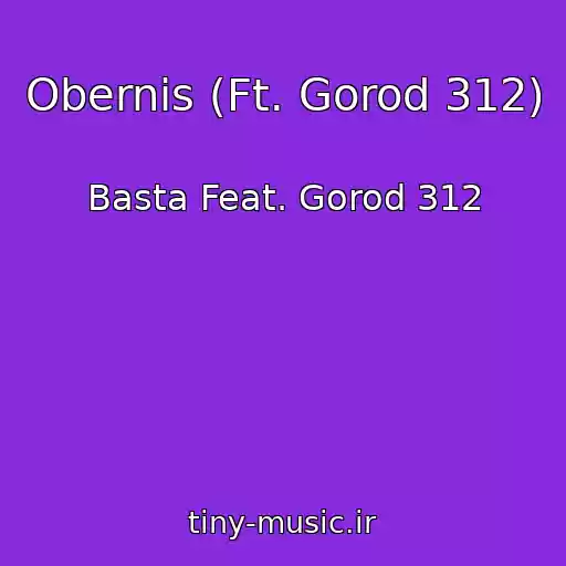 کاور آهنگ Obernis (Ft. Gorod 312) از Basta Feat. Gorod 312