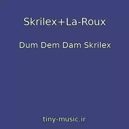 کاور آهنگ Skrilex+La-Roux از Dum Dem Dam Skrilex