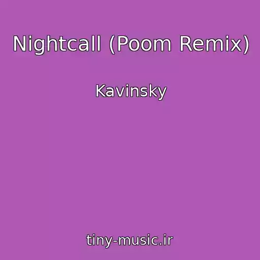 کاور آهنگ Nightcall (Poom Remix) از Kavinsky