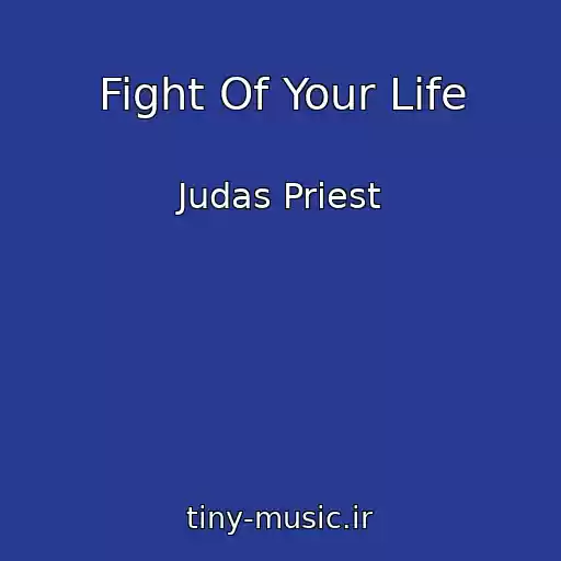 کاور آهنگ Fight Of Your Life از Judas Priest