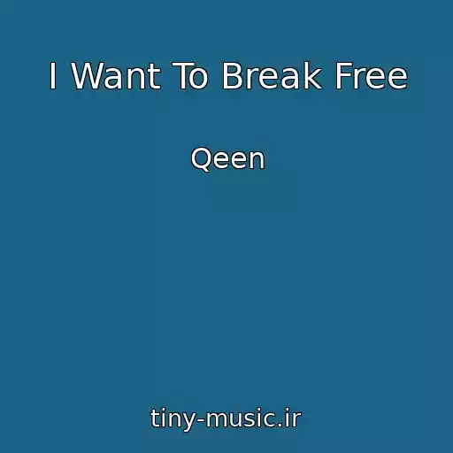 کاور آهنگ I Want To Break Free از Qeen