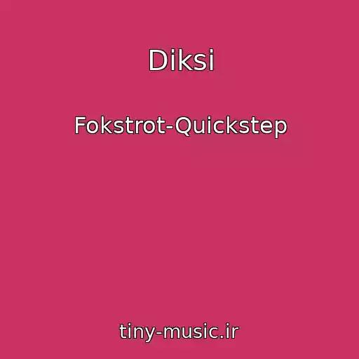 کاور آهنگ Diksi از Fokstrot-Quickstep