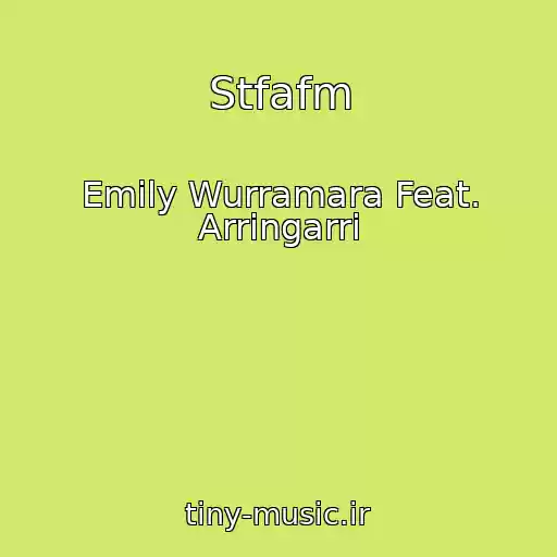 کاور آهنگ Stfafm از Emily Wurramara Feat. Arringarri