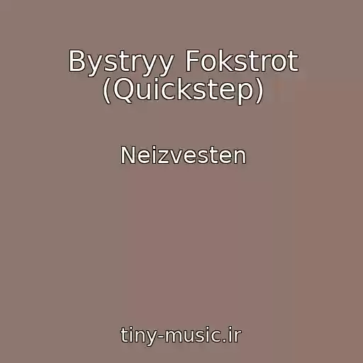 کاور آهنگ Bystryy Fokstrot (Quickstep) از Neizvesten