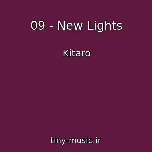 کاور آهنگ 09 - New Lights از Kitaro