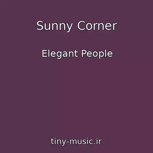 کاور آهنگ Sunny Corner از Elegant People