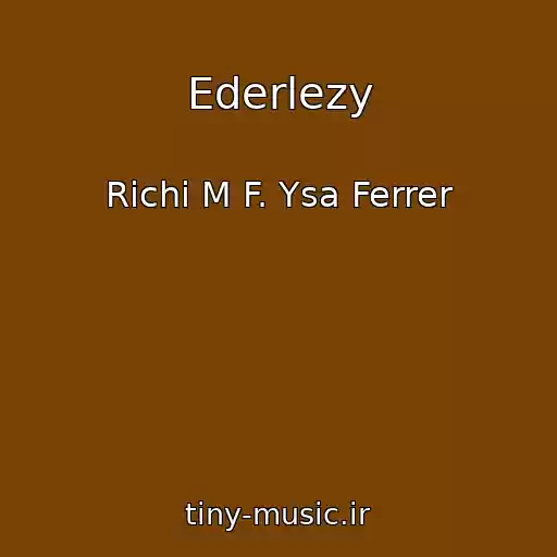 کاور آهنگ Ederlezy از Richi M F. Ysa Ferrer