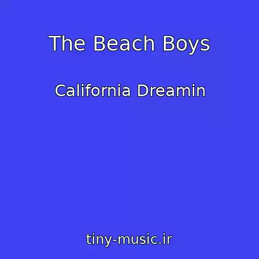کاور آهنگ The Beach Boys از California Dreamin